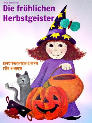 cover image of Die fröhlichen Herbstgeister--Geister und Halloweengeschichten